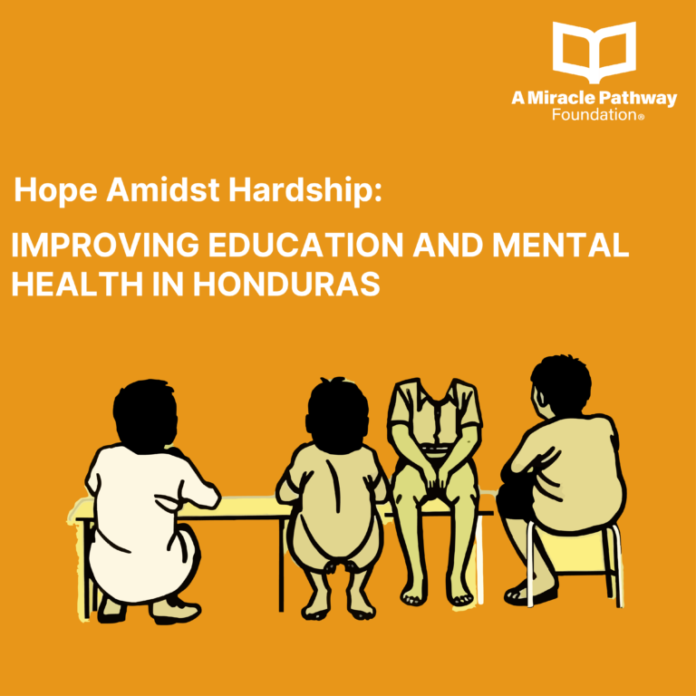 IMPROVING EDUCATION AND MENTAL HEALTH IN HONDURAS